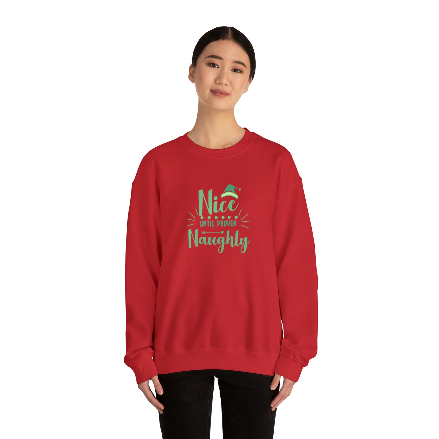 Nice until proven naughty Unisex Heavy Blend™ Crewneck Sweatshirt