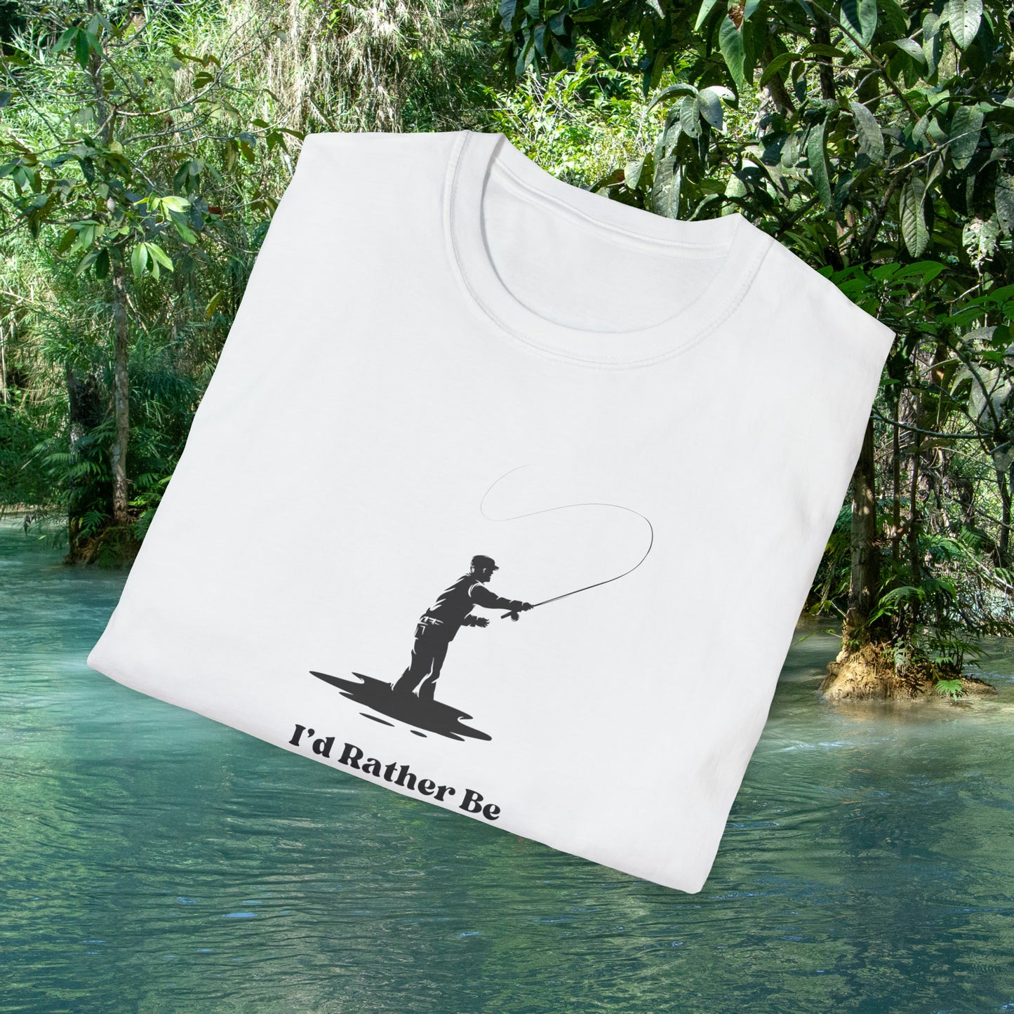 I'd Rather Be Fly Fishing Unisex Softstyle T-Shirt