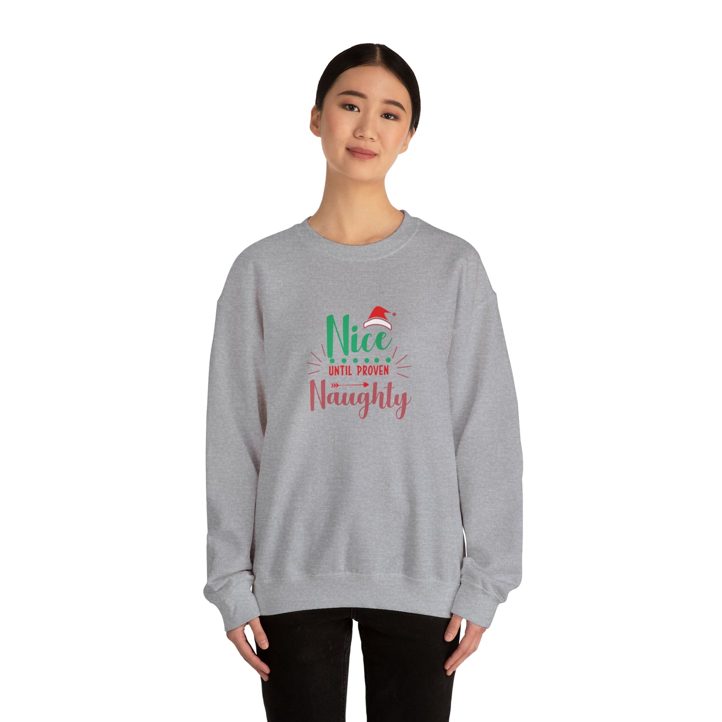 Nice until proven naughty Unisex Heavy Blend™ Crewneck Sweatshirt