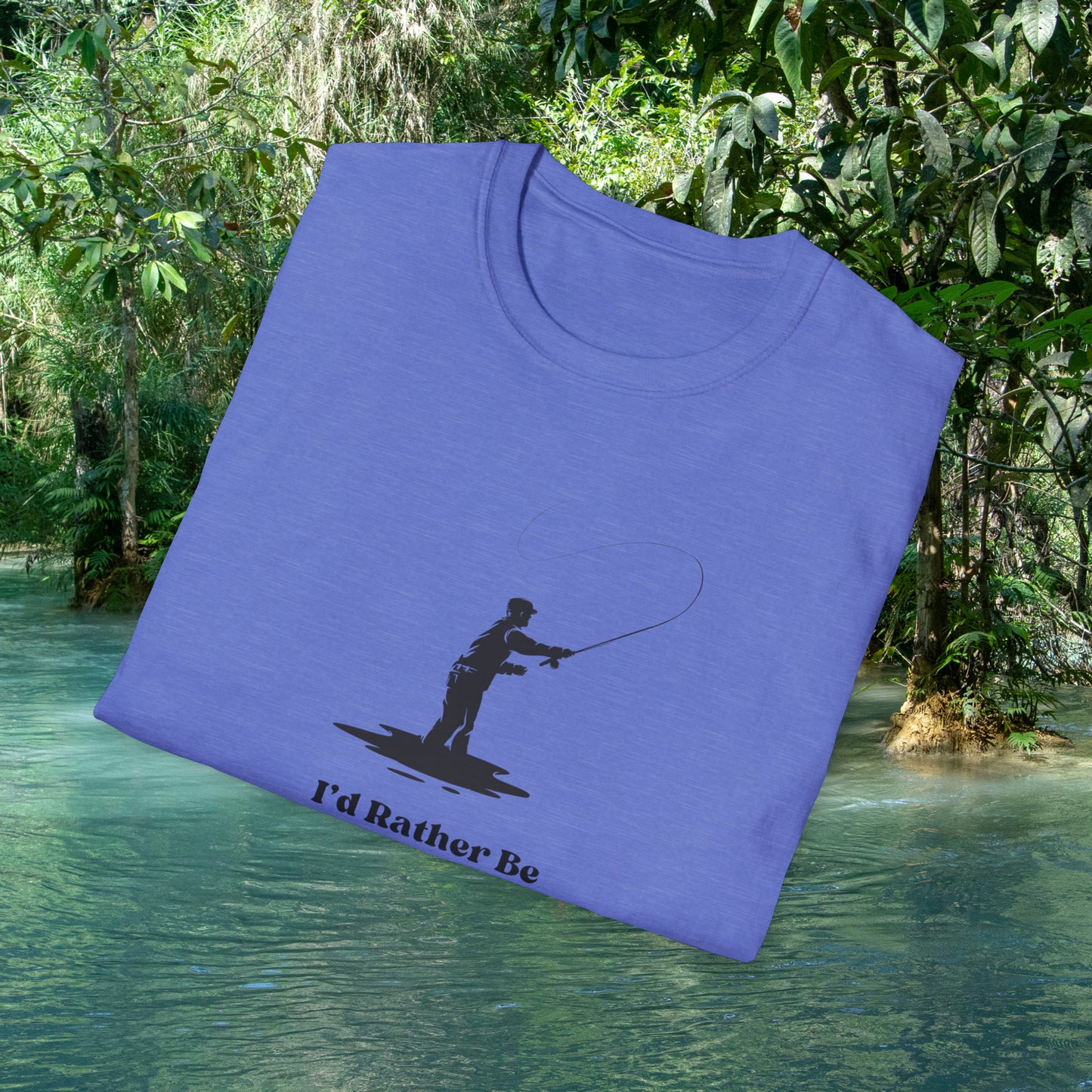 I'd Rather Be Fly Fishing Unisex Softstyle T-Shirt