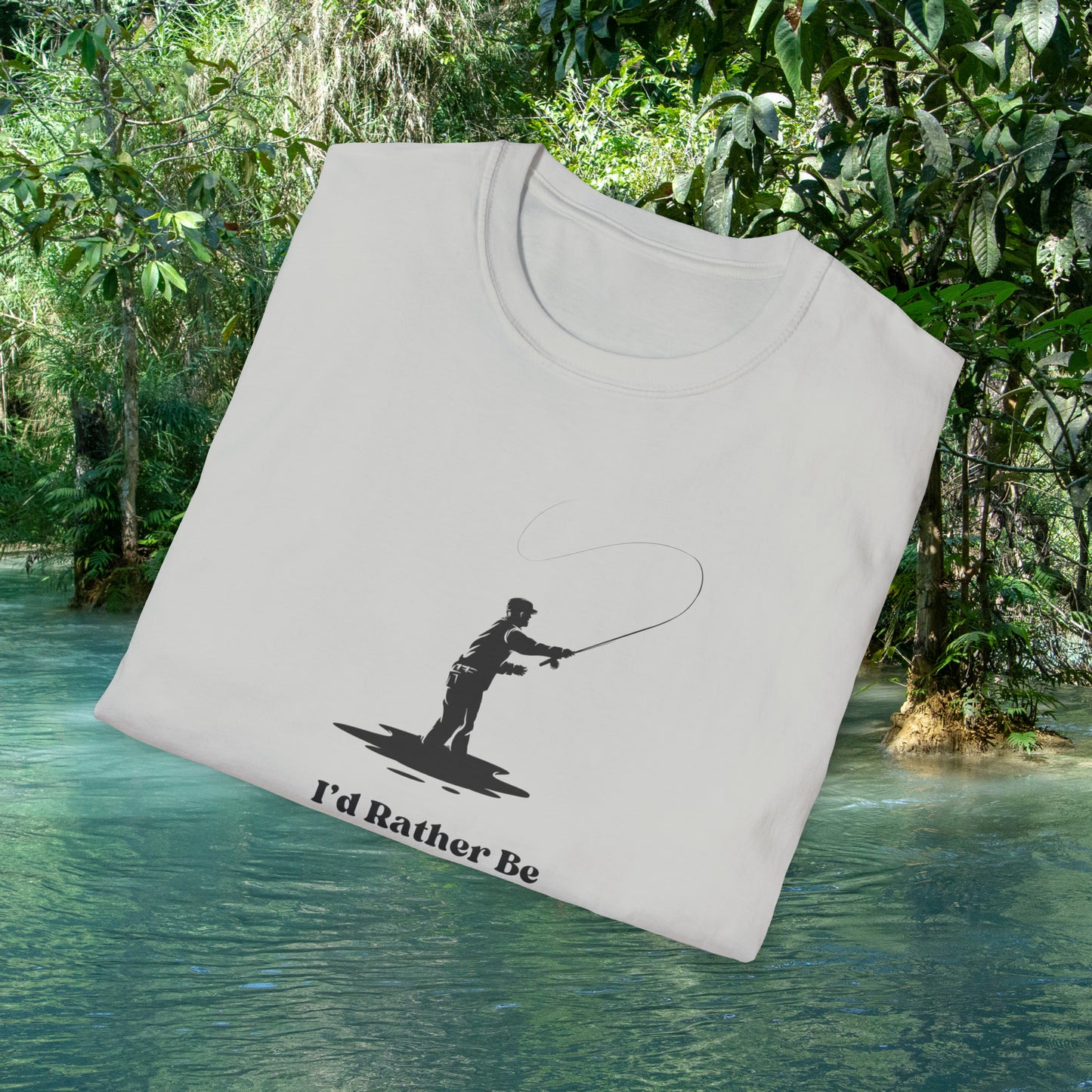 I'd Rather Be Fly Fishing Unisex Softstyle T-Shirt